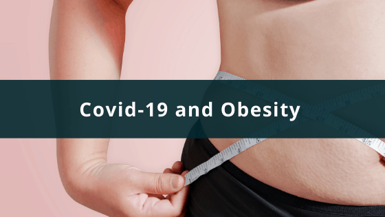 Covid-19 and Obesity