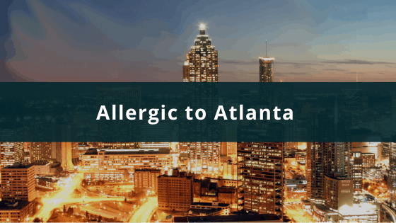 Allergic to Atlanta
