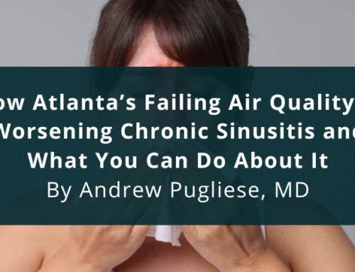 How Atlanta’s Failing Air Quality Is Worsening Chronic Sinusitis—and What You Can Do About It